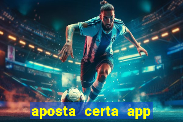 aposta certa app jogo do bicho